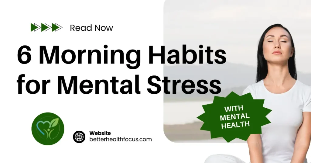 6 Morning Habits for Mental Wellness