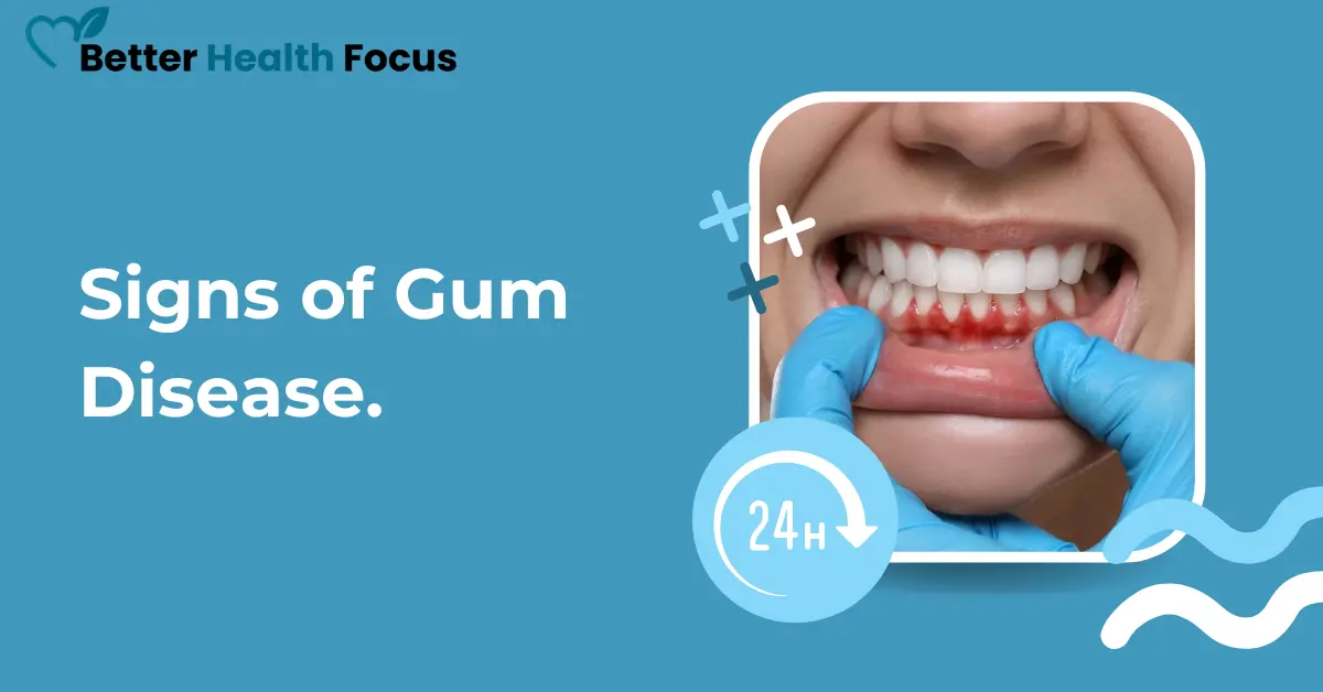 Early Signs of Gum Disease & Safe Home Care Tips